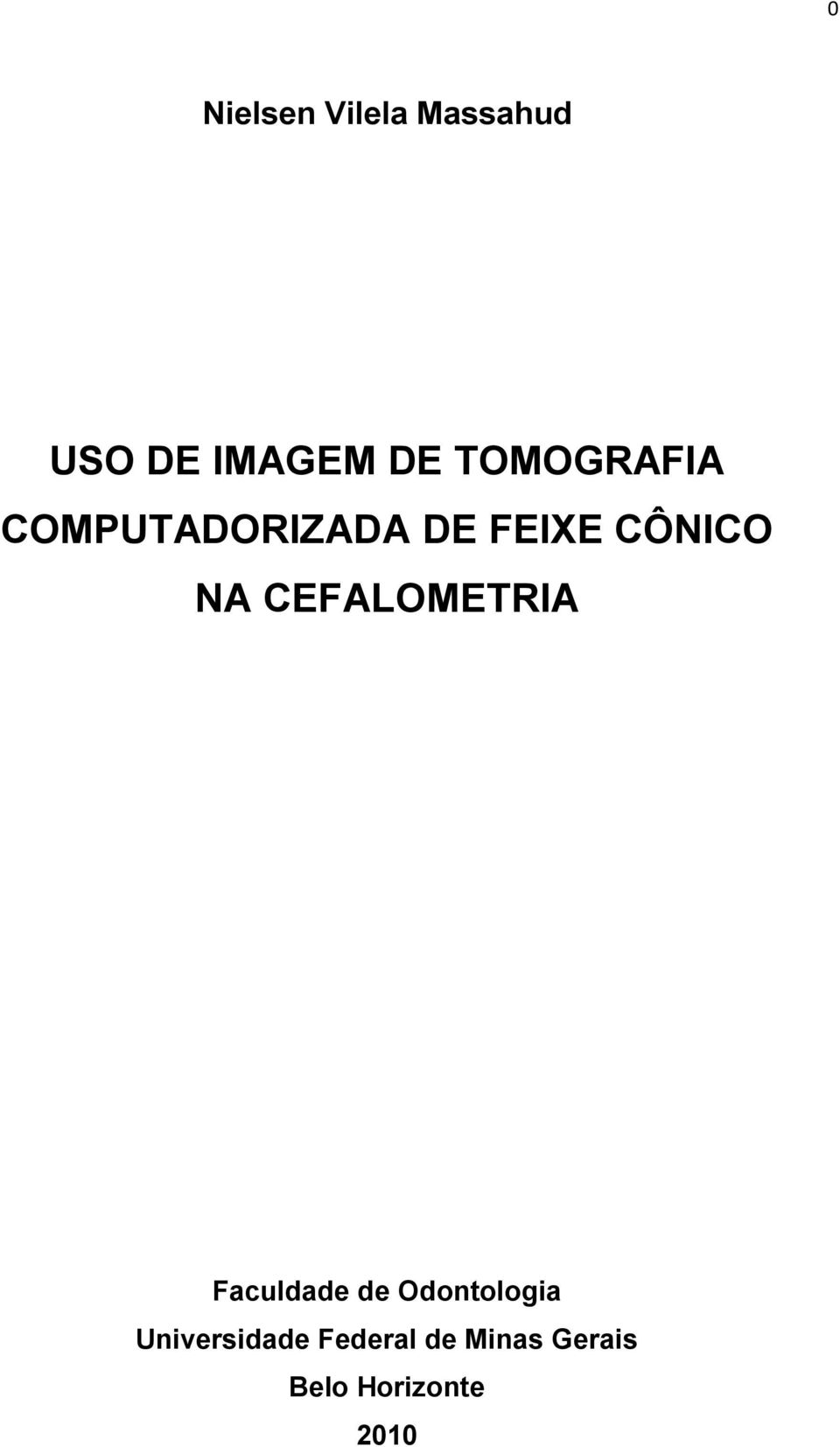 CEFALOMETRIA Faculdade de Odontologia