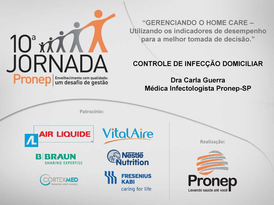 CONTROLE DE INFECÇÃO DOMICILIAR Dra Carla Guerra