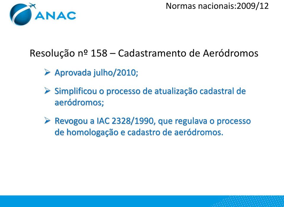 atualização cadastral de aeródromos; Revogou a IAC