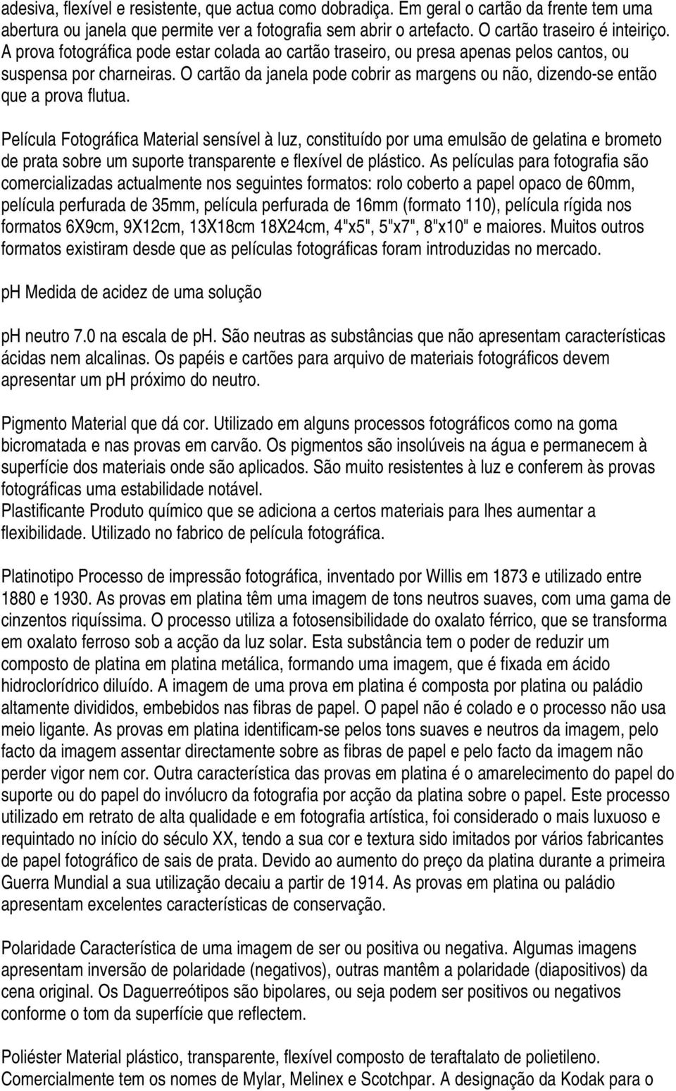 O cartão da janela pode cobrir as margens ou não, dizendo-se então que a prova flutua.