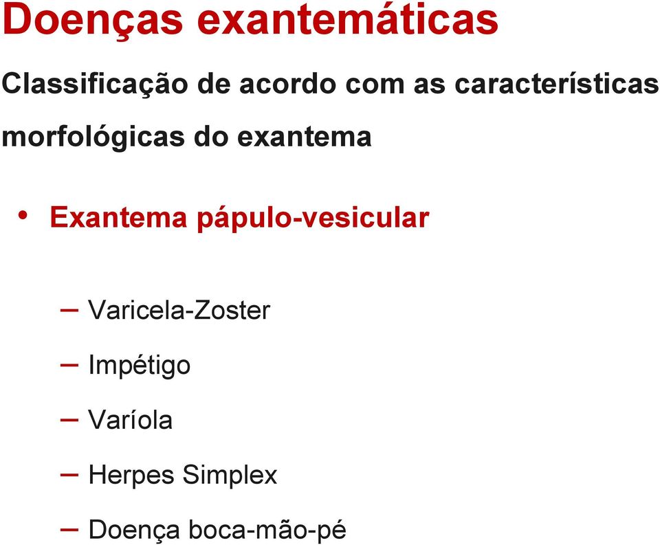 exantema Exantema pápulo-vesicular