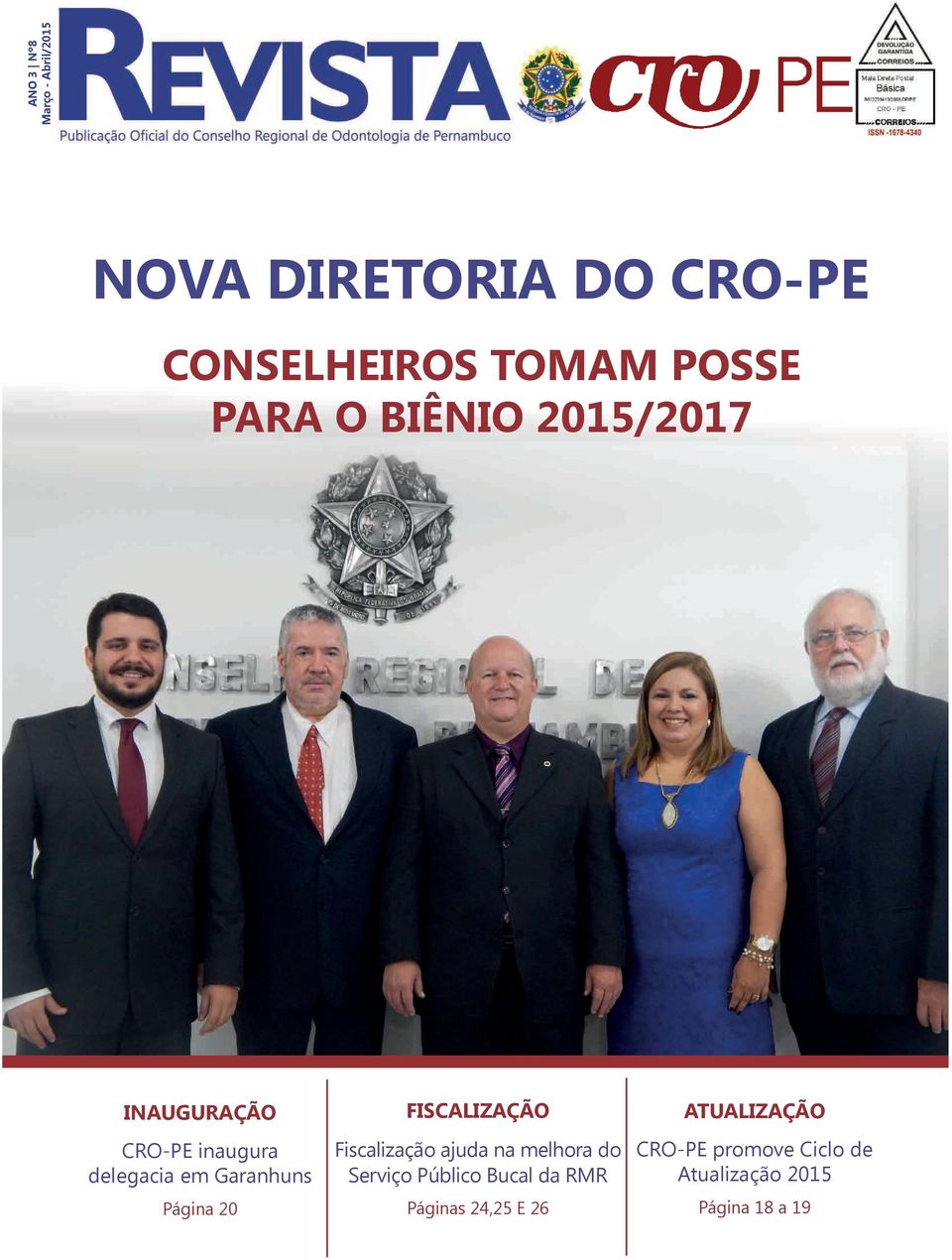 20 FISCALIZAÇÃO Fiscalização ajuda na melhora do Serviço Público Bucal da RMR