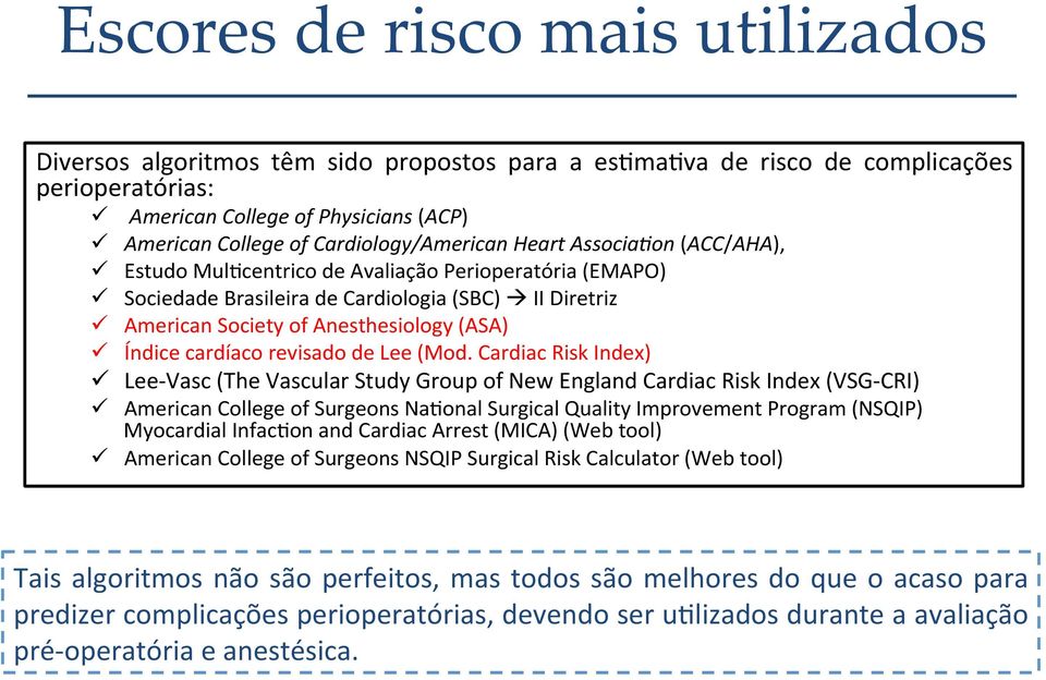 Anesthesiology (ASA) ü Índice cardíaco revisado de Lee (Mod.