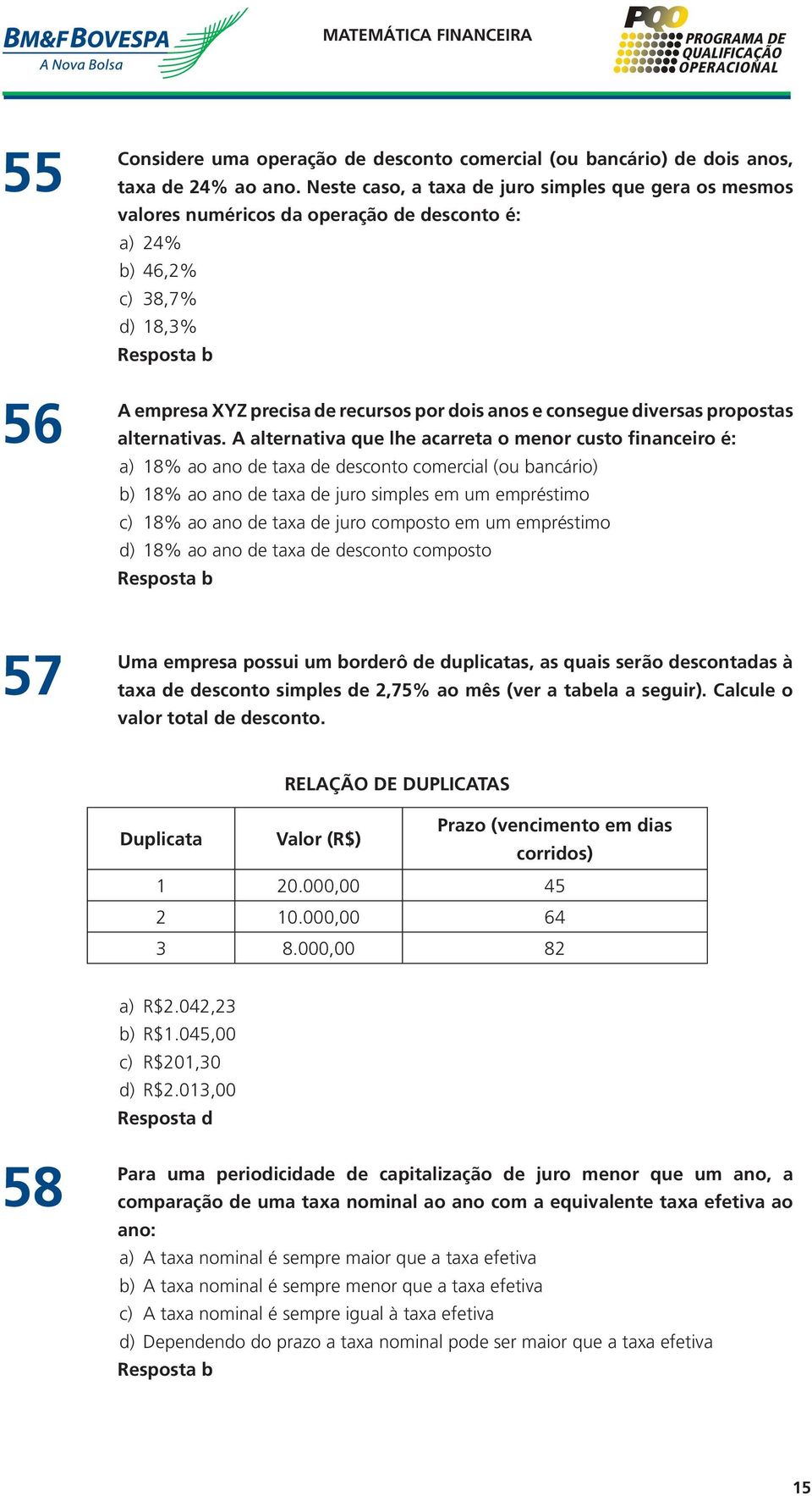 diversas propostas alternativas.