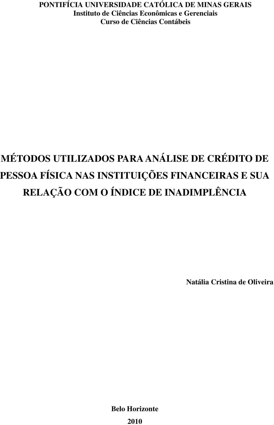 ANÁLISE DE CRÉDITO DE PESSOA FÍSICA NAS INSTITUIÇÕES FINANCEIRAS E SUA