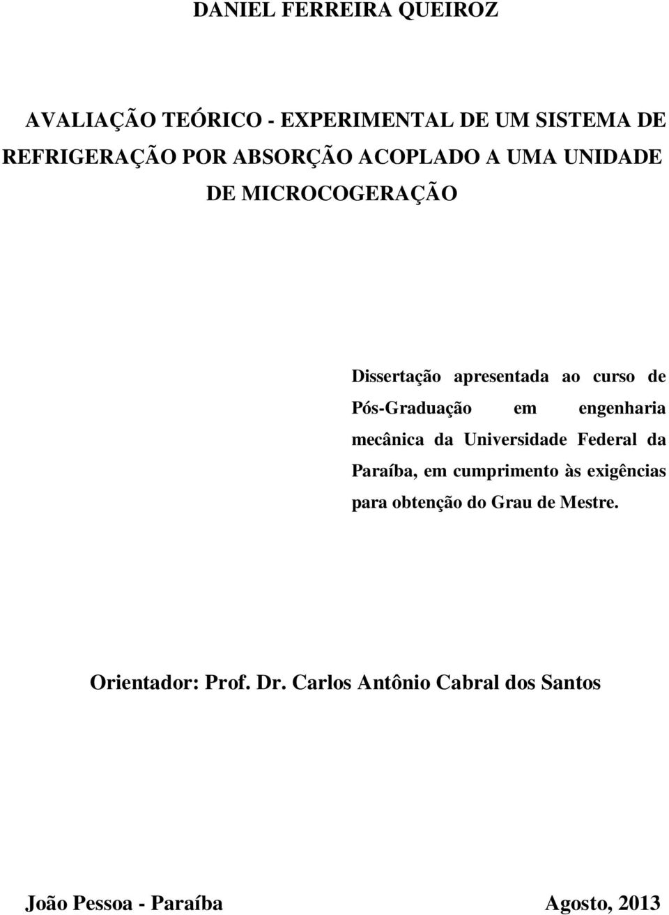 engenharia mecânica da Universidade Federal da Paraíba, em cumprimento às exigências para obtenção