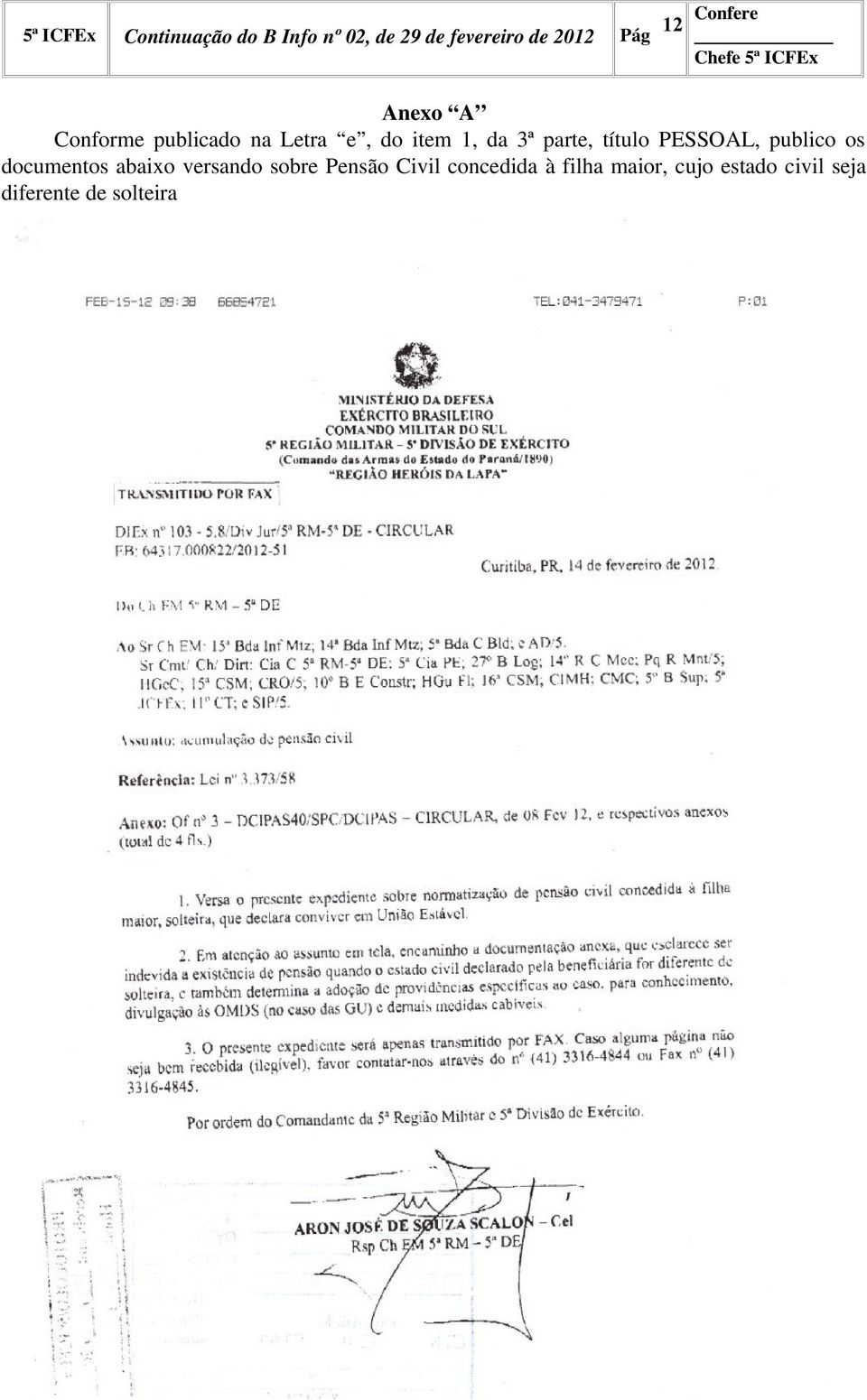 documentos abaixo versando sobre Pensão Civil