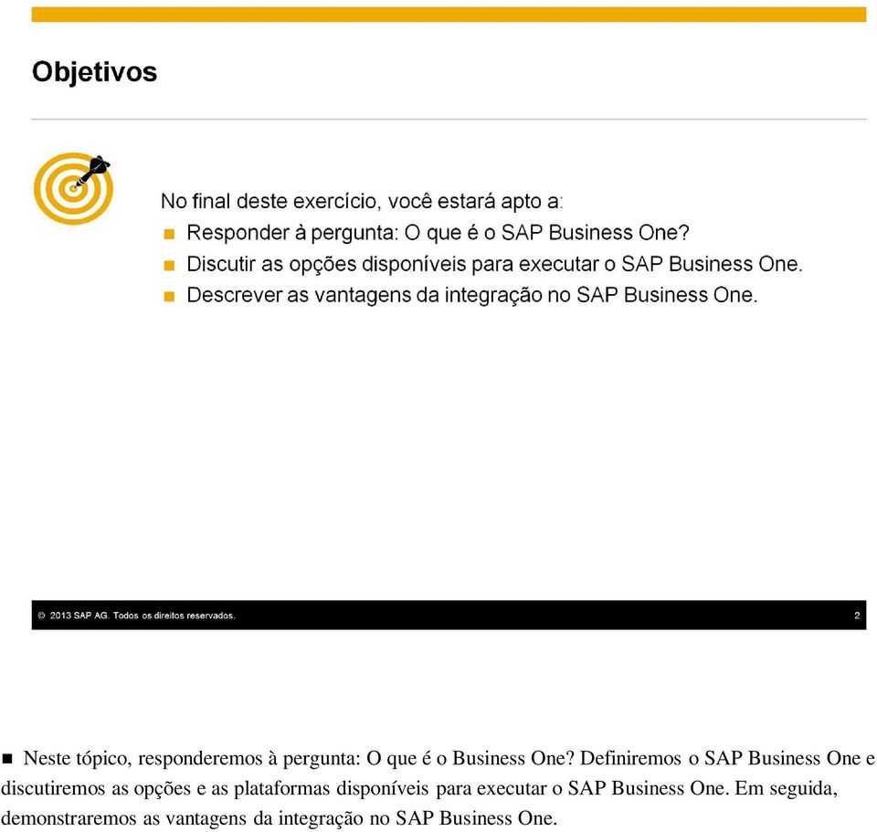 plataformas disponíveis para executar o SAP Business One.