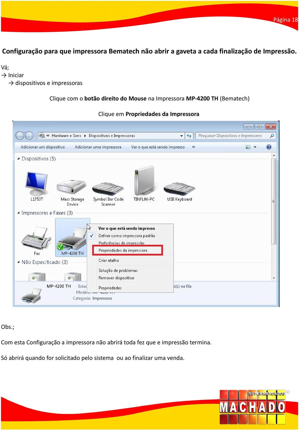 (Bematech) Clique em Propriedades da Impressora Obs.