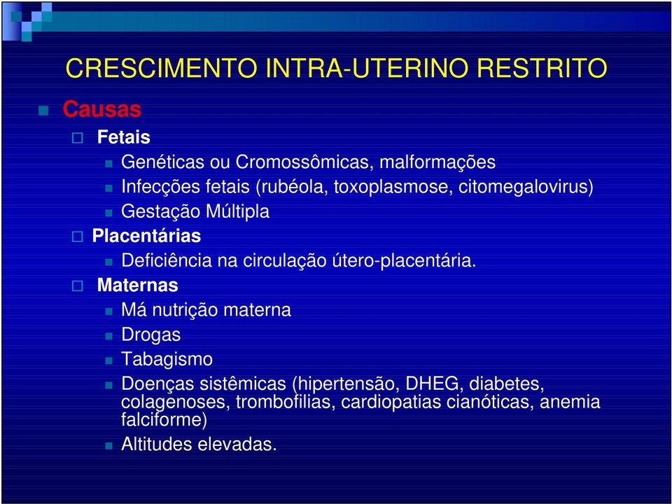 útero-placentária.