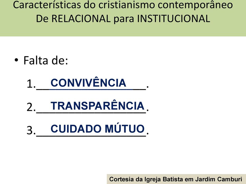 CONVIVÊNCIA 1.. TRANSPARÊNCIA 2.