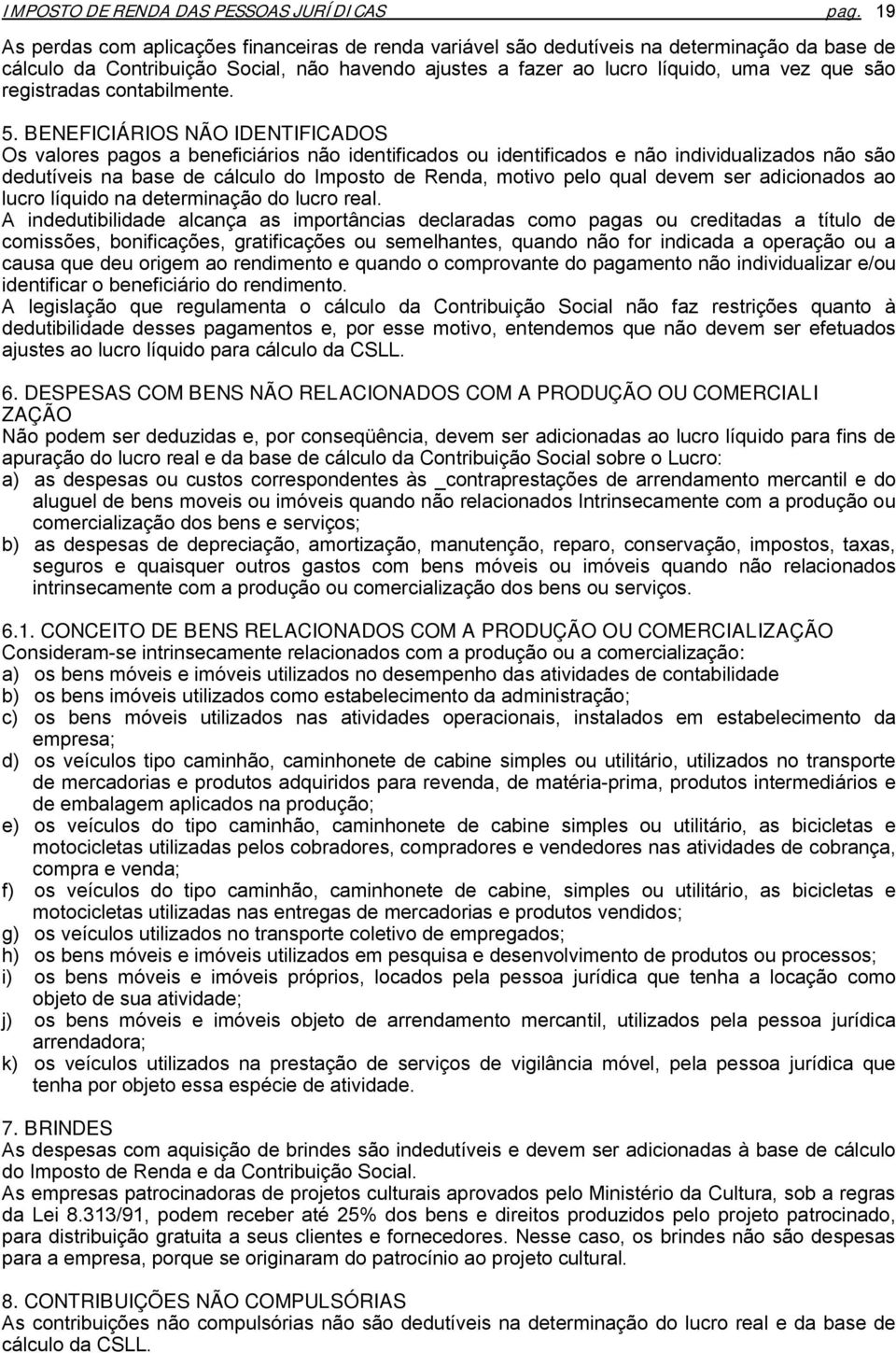 registradas contabilmente. 5.