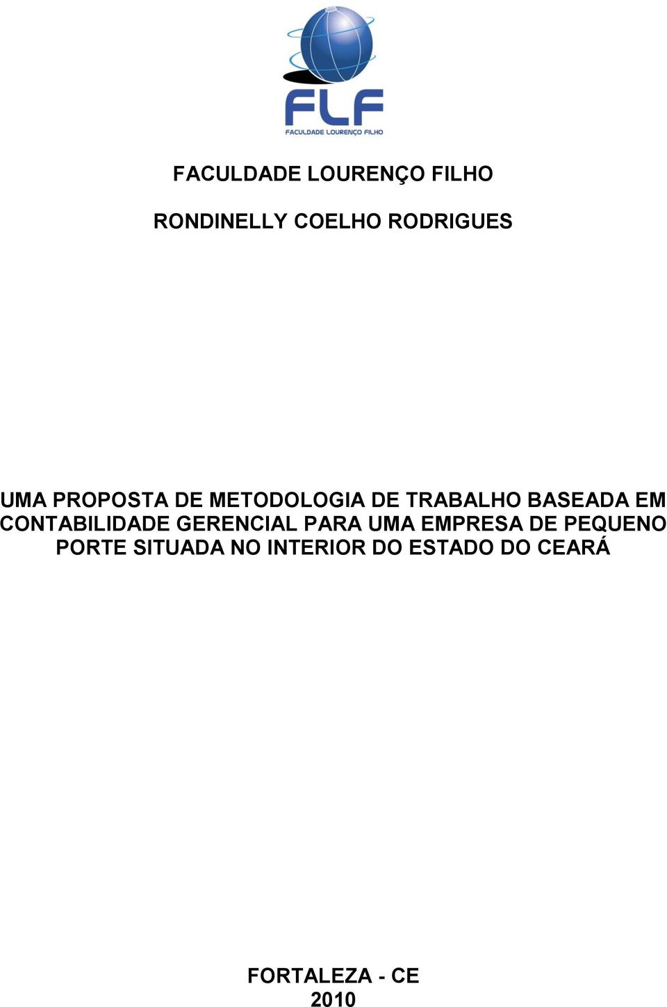 CONTABILIDADE GERENCIAL PARA UMA EMPRESA DE PEQUENO