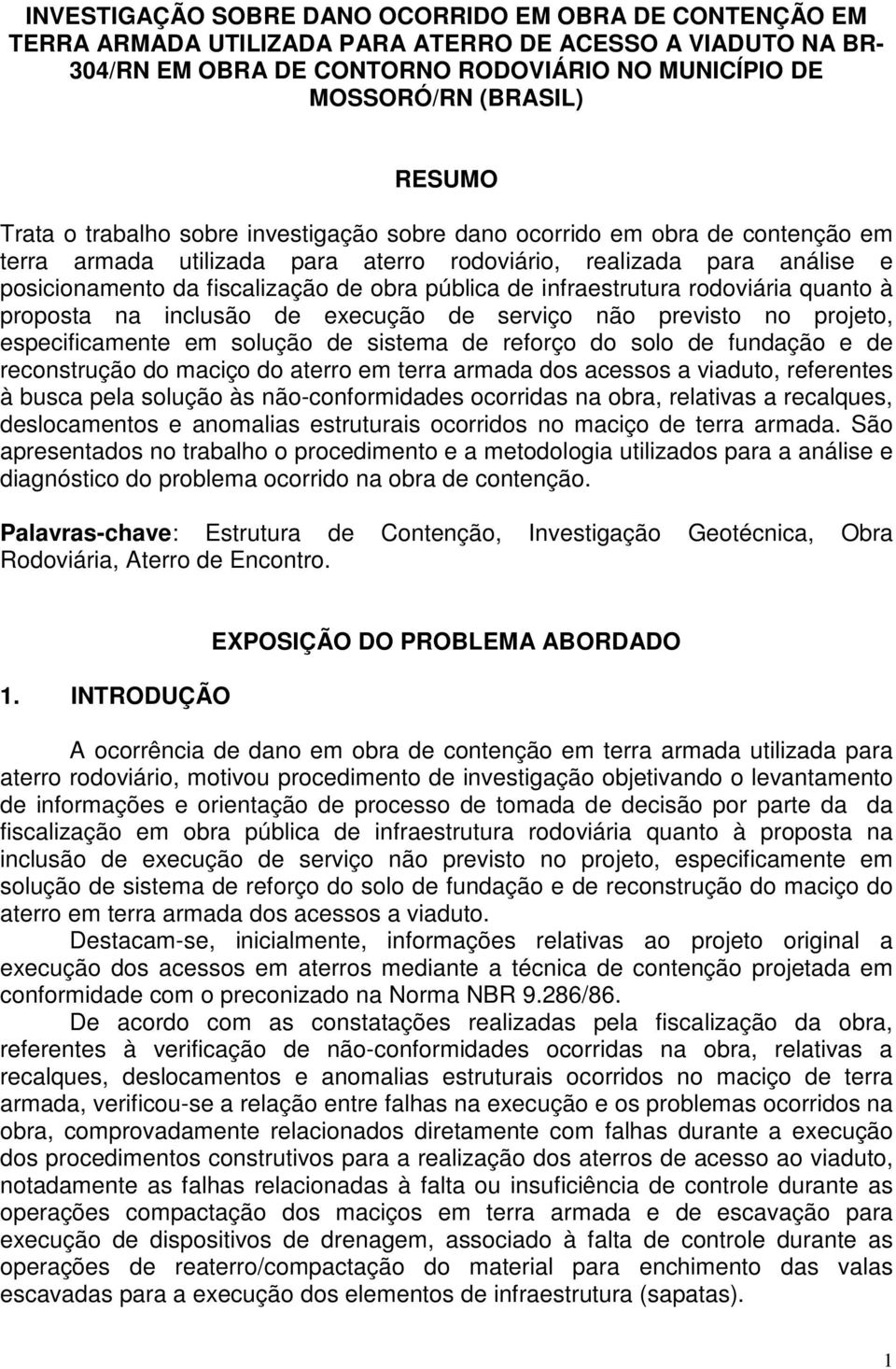 de infraestrutura rodoviária quanto à proposta na inclusão de execução de serviço não previsto no projeto, especificamente em solução de sistema de reforço do solo de fundação e de reconstrução do