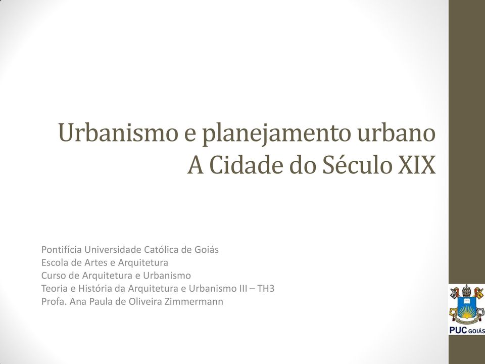 Arquitetura Curso de Arquitetura e Urbanismo Teoria e História