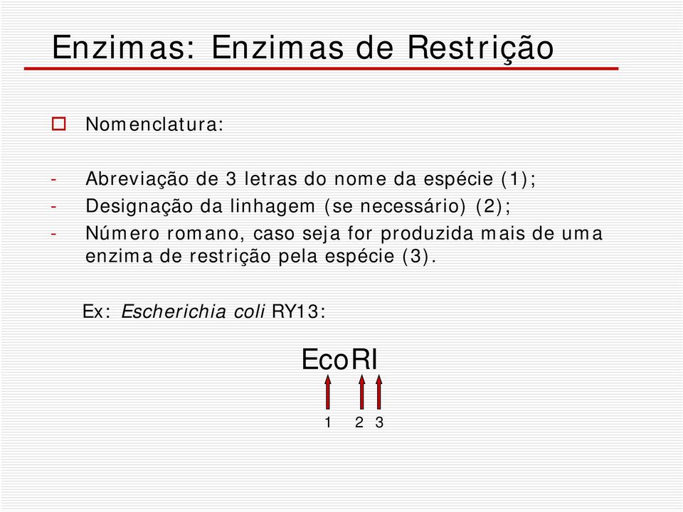 necessário) (2); - Número romano, caso seja for produzida mais de