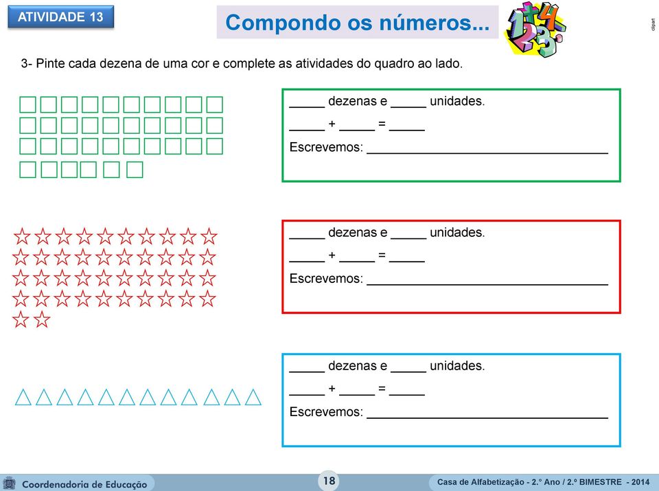 atividades do quadro ao lado. dezenas e unidades.