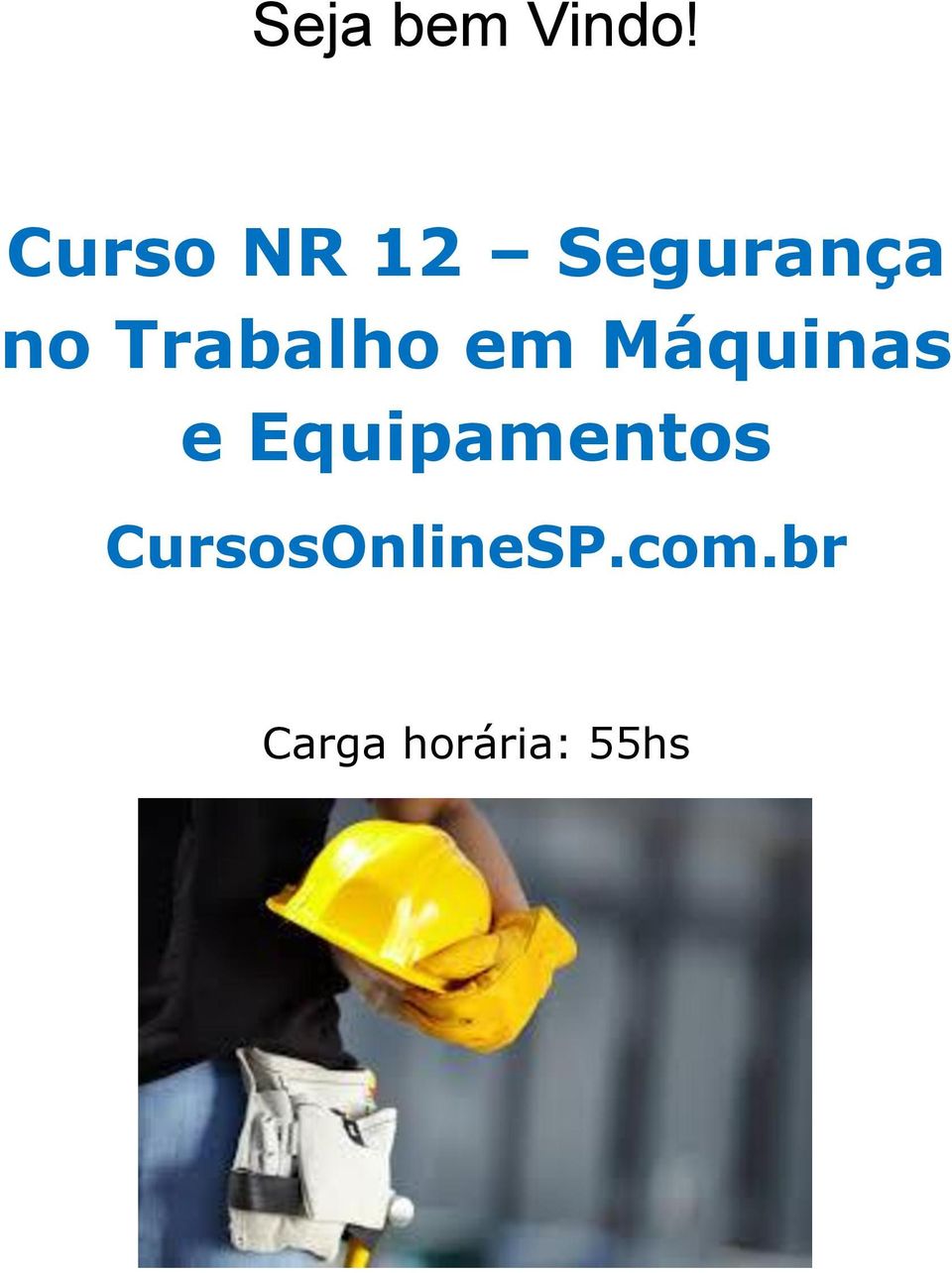 Trabalho em Máquinas e