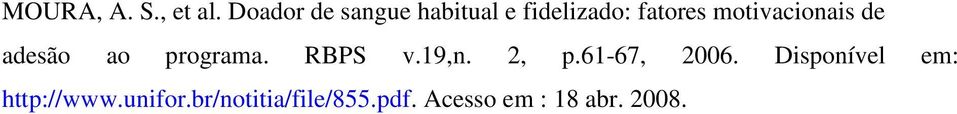 motivacionais de adesão ao programa. RBPS v.19,n. 2, p.