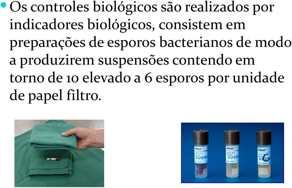 bacterianos de modo a produzirem suspensões contendo