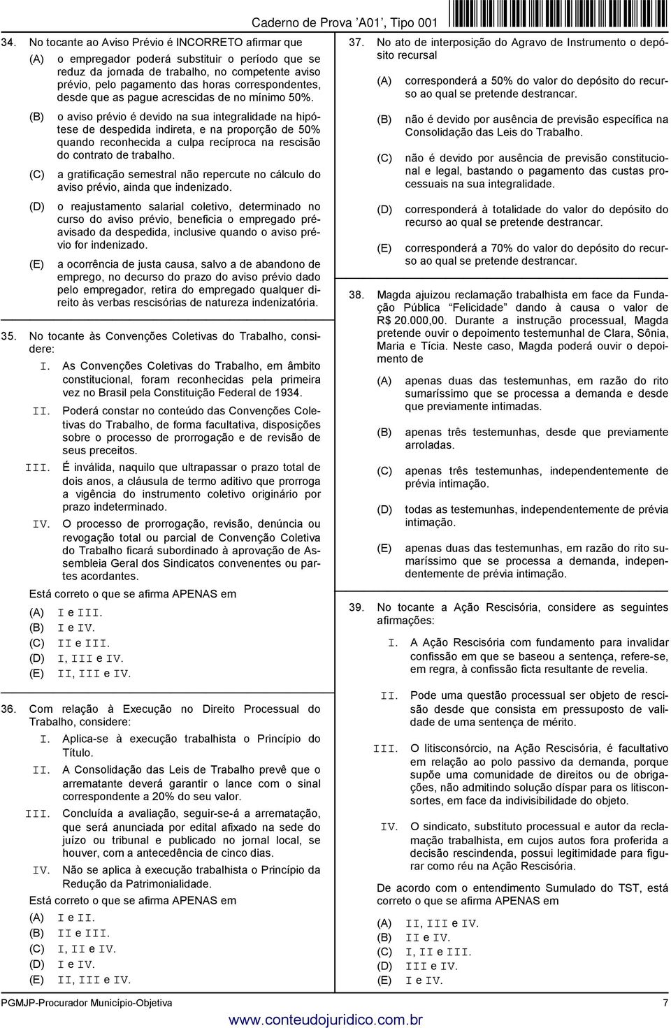 o aviso prévio é devido na sua integralidade na hipótese de despedida indireta, e na proporção de 50% quando reconhecida a culpa recíproca na rescisão do contrato de trabalho.