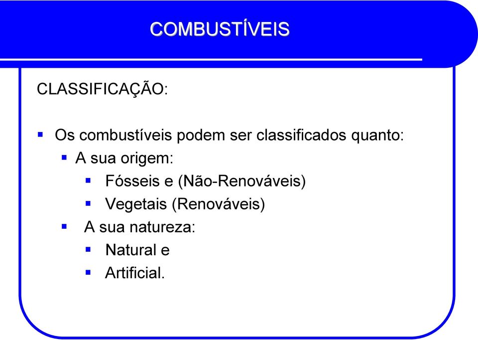 Fósseis e (Não-Renováveis) Vegetais