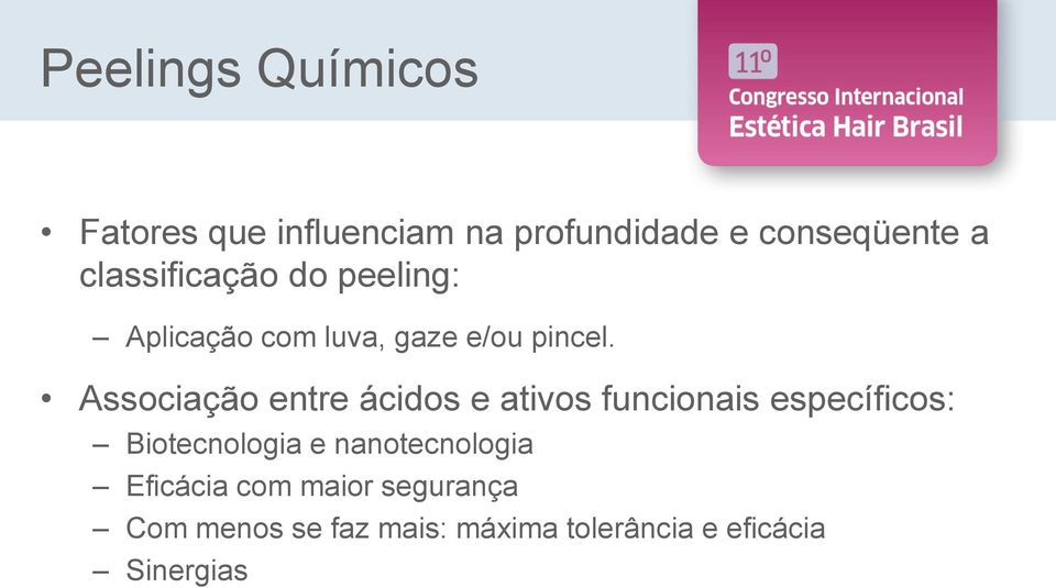 Associação entre ácidos e ativos funcionais específicos: Biotecnologia e