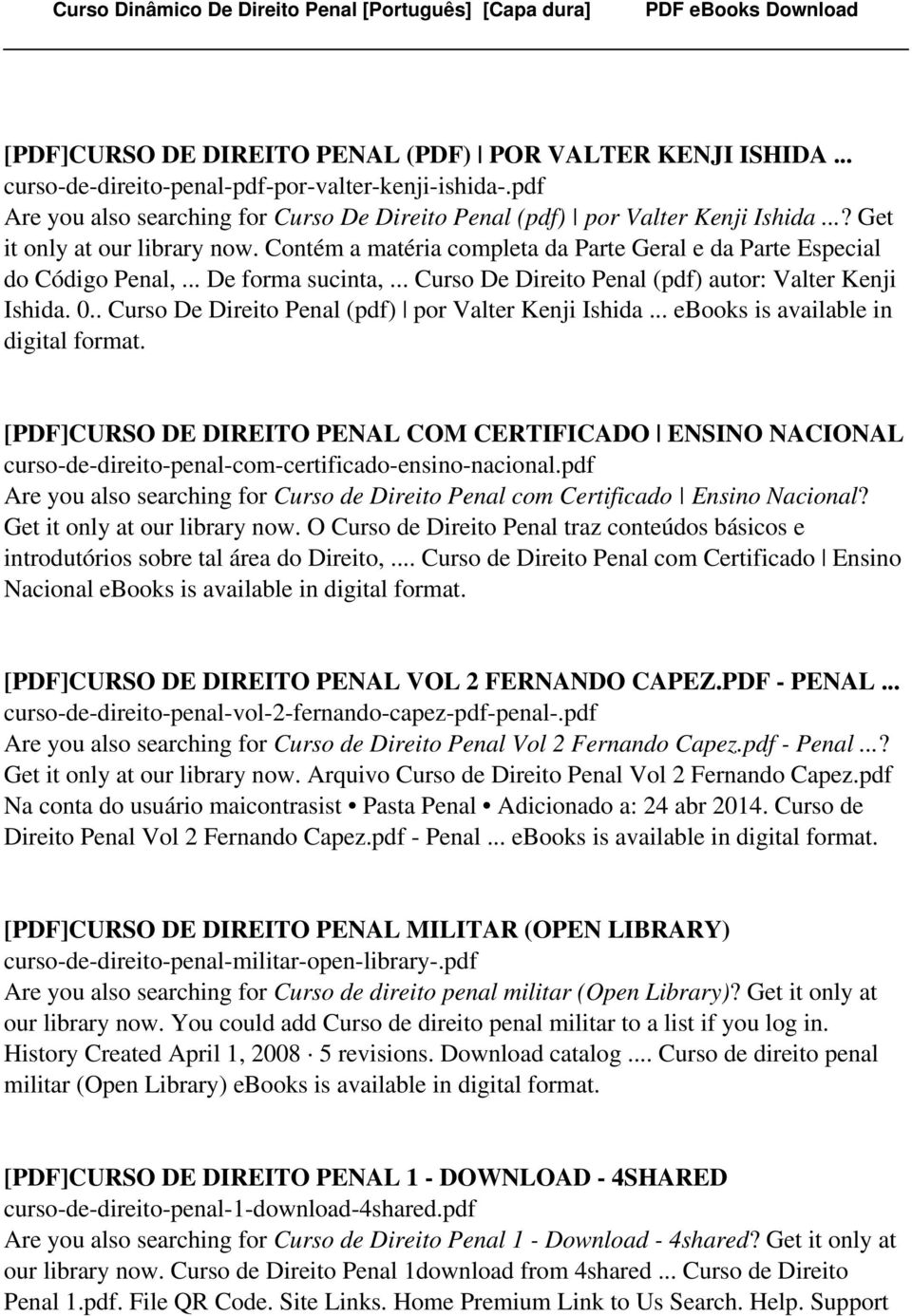 . Curso De Direito Penal (pdf) por Valter Kenji Ishida... ebooks is available in digital format.