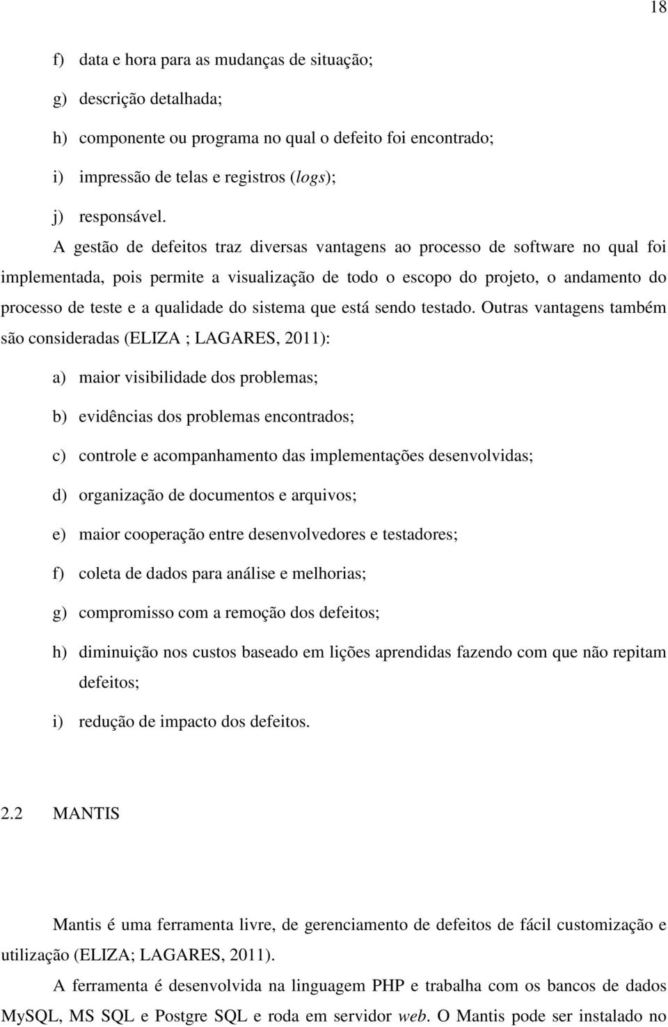 do sistema que está sendo testado.