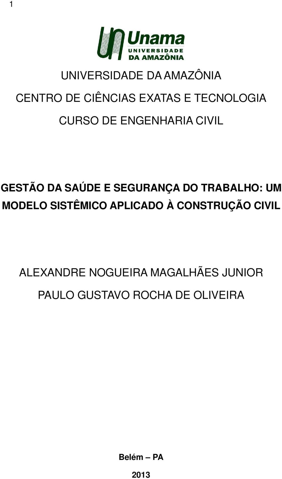 TRABALHO: UM MODELO SISTÊMICO APLICADO À CONSTRUÇÃO CIVIL