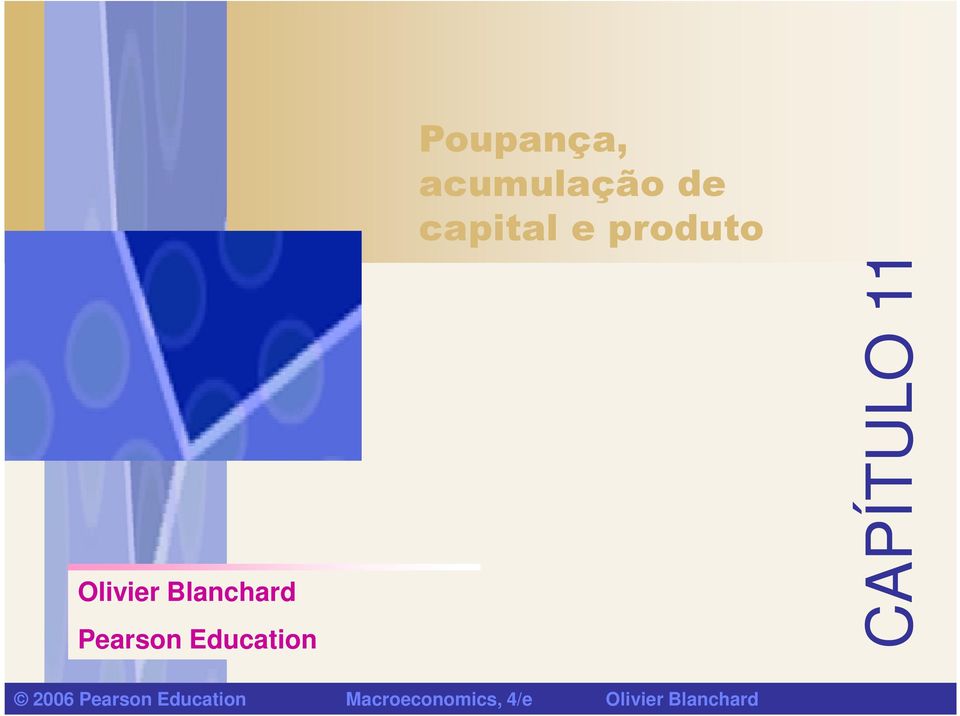 CAPÍTULO 11 2006 Pearson Education