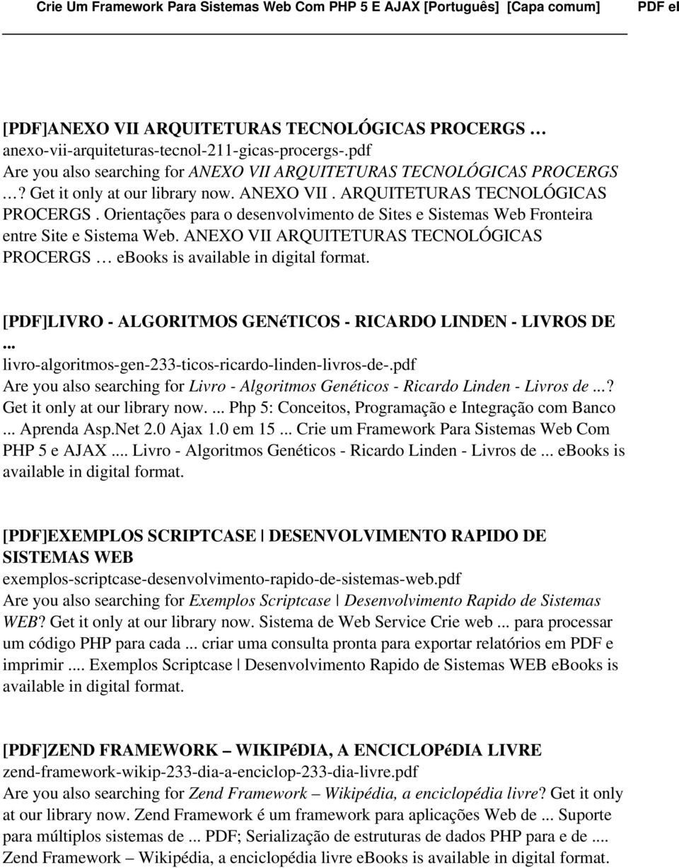 ANEXO VII ARQUITETURAS TECNOLÓGICAS PROCERGS ebooks is [PDF]LIVRO - ALGORITMOS GENéTICOS - RICARDO LINDEN - LIVROS DE... livro-algoritmos-gen-233-ticos-ricardo-linden-livros-de-.