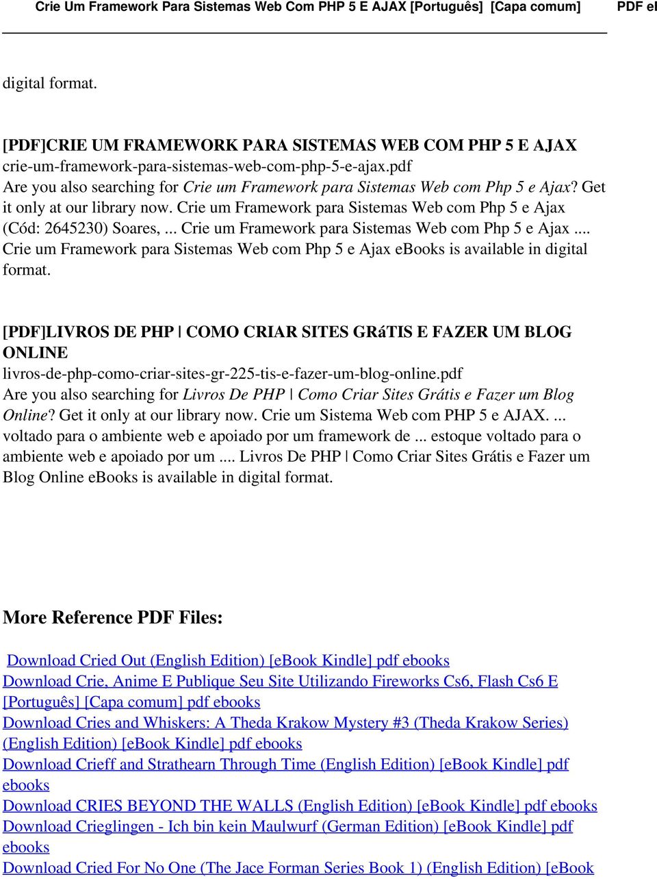 .. Crie um Framework para Sistemas Web com Php 5 e Ajax... Crie um Framework para Sistemas Web com Php 5 e Ajax ebooks is available in digital format.