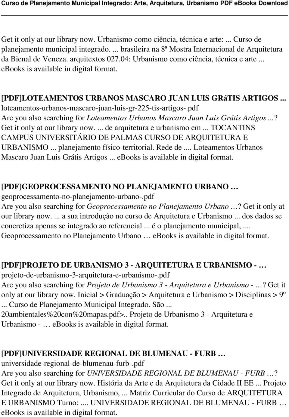 pdf Are you also searching for Loteamentos Urbanos Mascaro Juan Luis Grátis Artigos...? Get it only at our library now.... de arquitetura e urbanismo em.