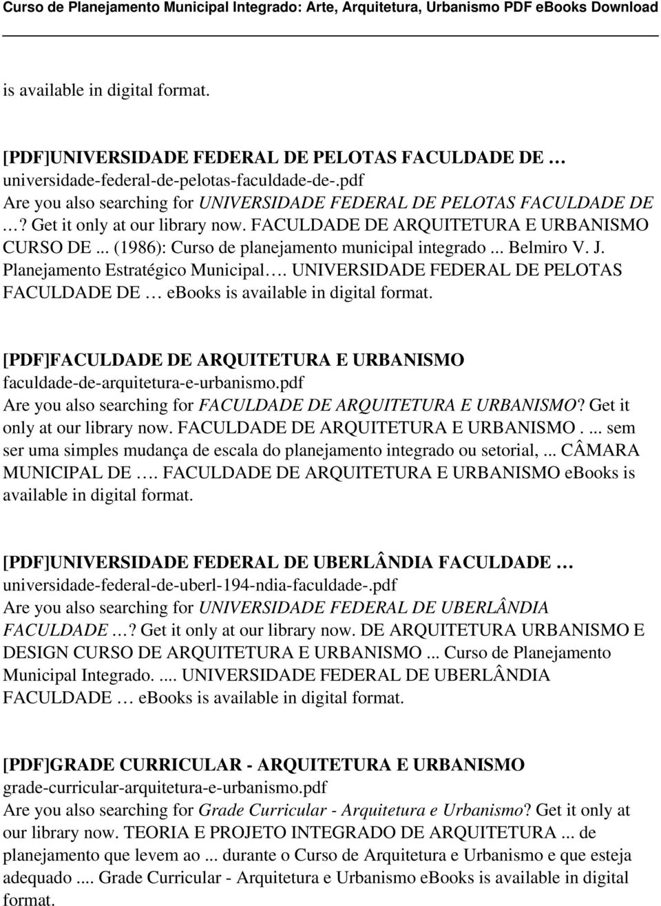 UNIVERSIDADE FEDERAL DE PELOTAS FACULDADE DE ebooks is [PDF]FACULDADE DE ARQUITETURA E URBANISMO faculdade-de-arquitetura-e-urbanismo.