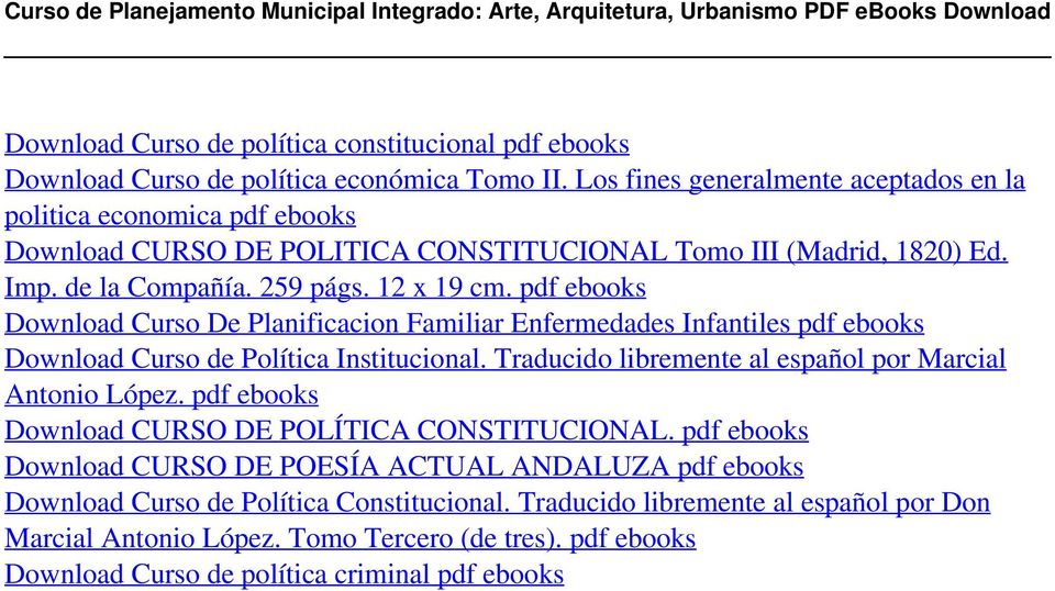 Los fines generalmente aceptados en la politica economica pdf ebooks Download CURSO DE POLITICA CONSTITUCIONAL Tomo III (Madrid, 1820) Ed. Imp. de la Compañía. 259 págs. 12 x 19 cm.