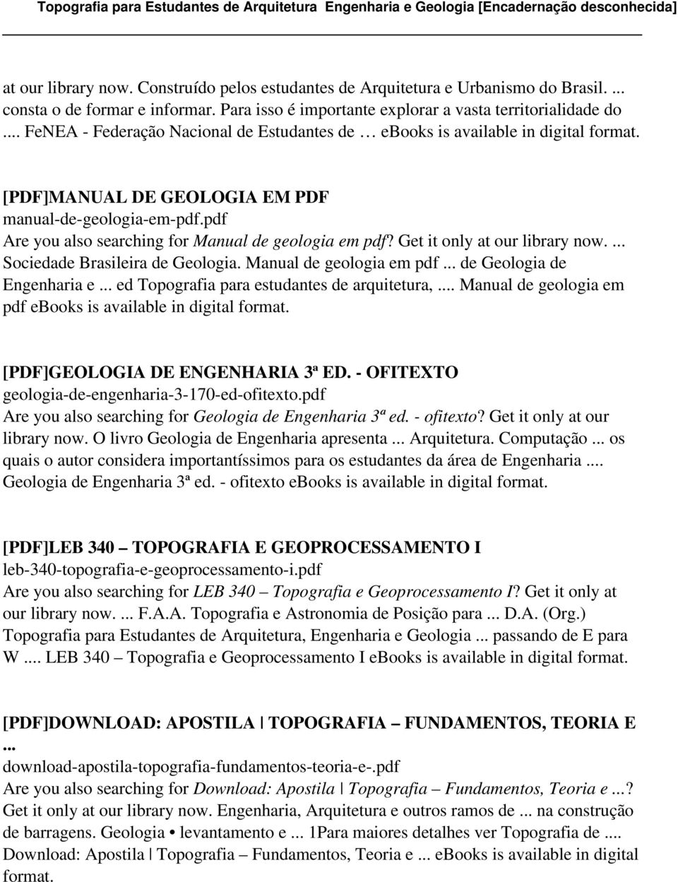 Get it only at our library now.... Sociedade Brasileira de Geologia. Manual de geologia em pdf... de Geologia de Engenharia e... ed Topografia para estudantes de arquitetura,.