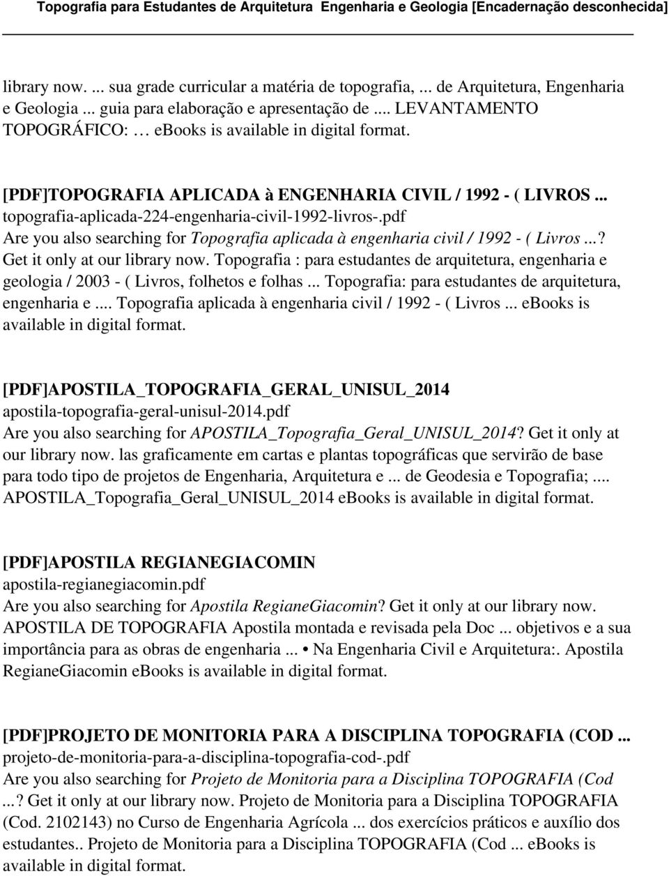 pdf Are you also searching for Topografia aplicada à engenharia civil / 1992 - ( Livros...? Get it only at our library now.