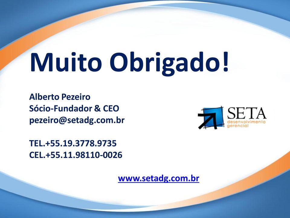 CEO pezeiro@setadg.com.br TEL.+55.