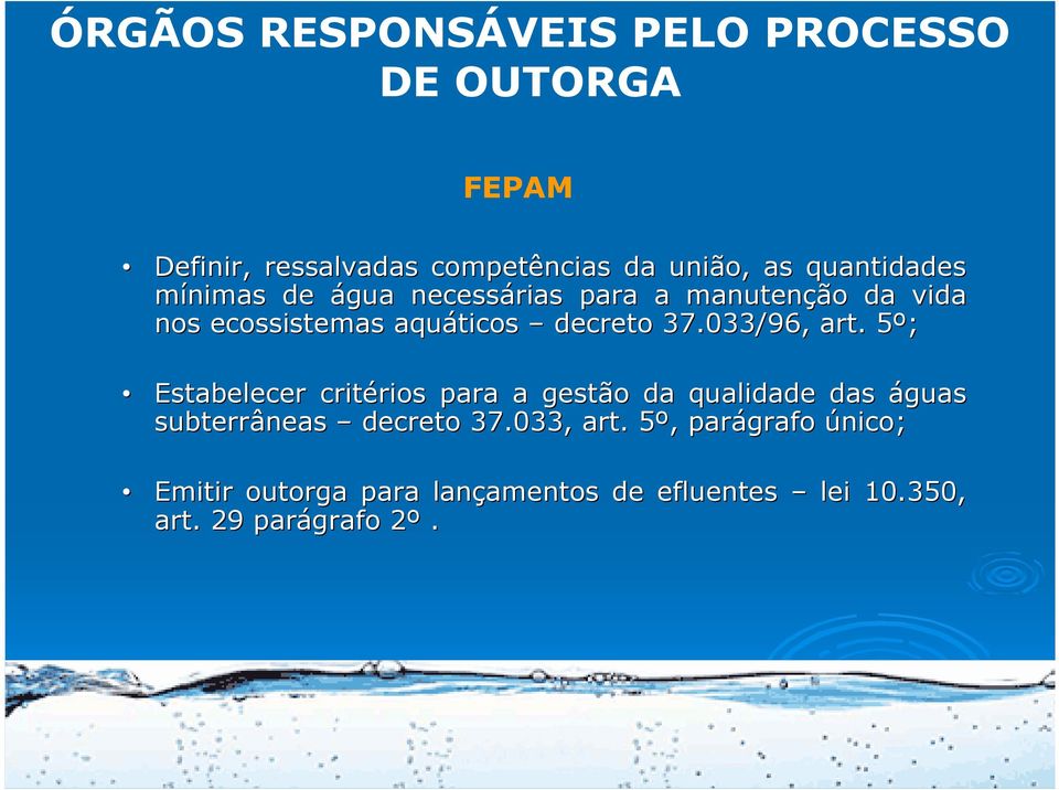 033/96, art. 5º; 5 Estabelecer critérios rios para a gestão da qualidade das águas subterrâneas decreto 37.