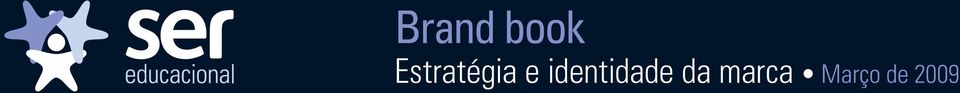 2009 Ser Educacional - Brand