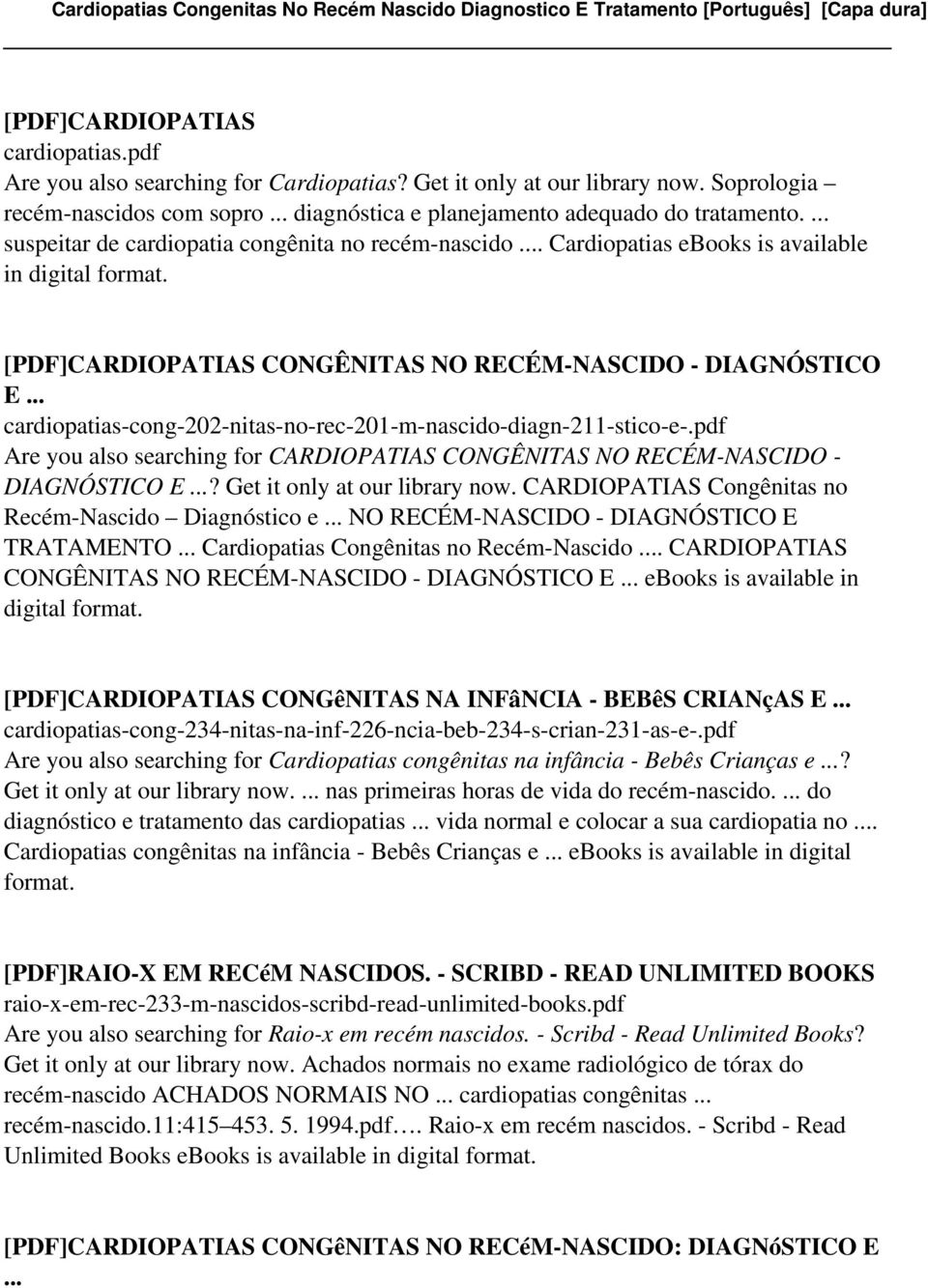 .. cardiopatias-cong-202-nitas-no-rec-201-m-nascido-diagn-211-stico-e-.pdf Are you also searching for CARDIOPATIAS CONGÊNITAS NO RECÉM-NASCIDO - DIAGNÓSTICO E...? Get it only at our library now.