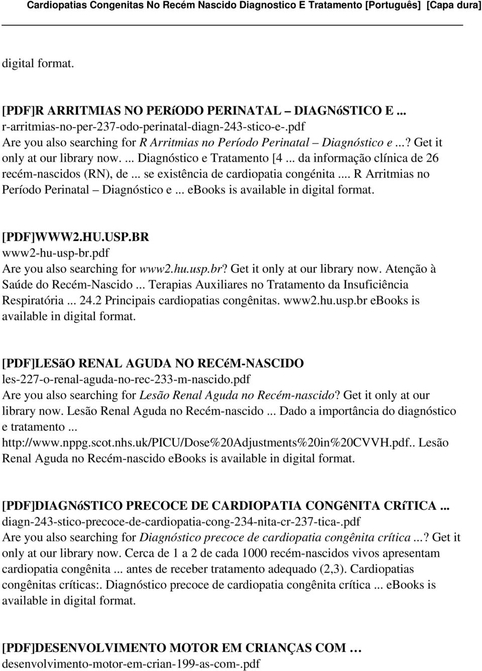 .. R Arritmias no Período Perinatal Diagnóstico e... ebooks is [PDF]WWW2.HU.USP.BR www2-hu-usp-br.pdf Are you also searching for www2.hu.usp.br? Get it only at our library now.