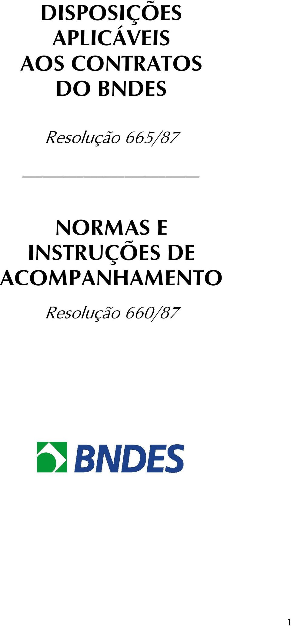 665/87 NORMAS E INSTRUÇÕES DE