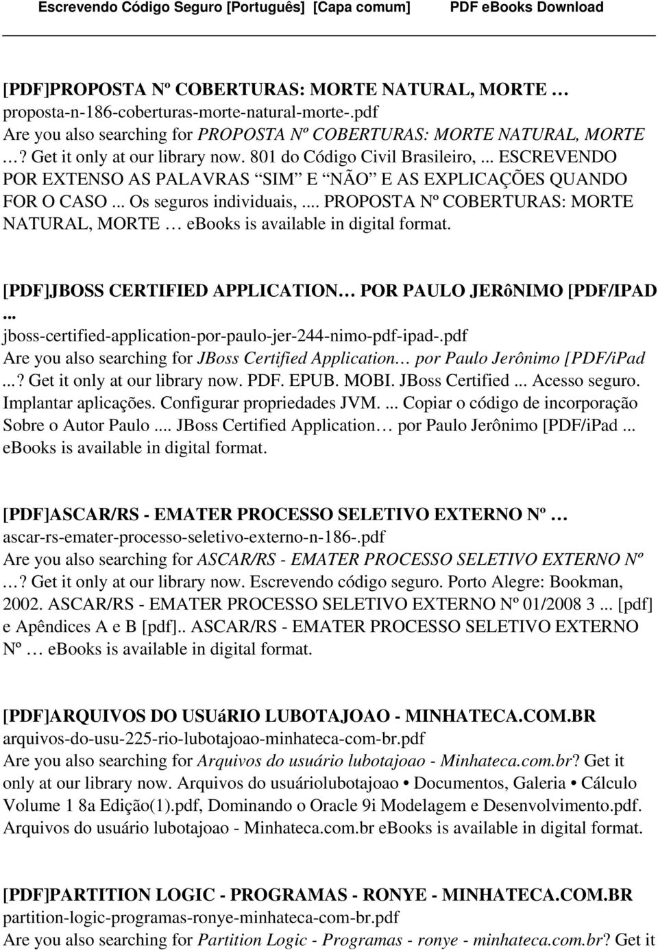 .. PROPOSTA Nº COBERTURAS: MORTE NATURAL, MORTE [PDF]JBOSS CERTIFIED APPLICATION POR PAULO JERôNIMO [PDF/IPAD... jboss-certified-application-por-paulo-jer-244-nimo-pdf-ipad-.