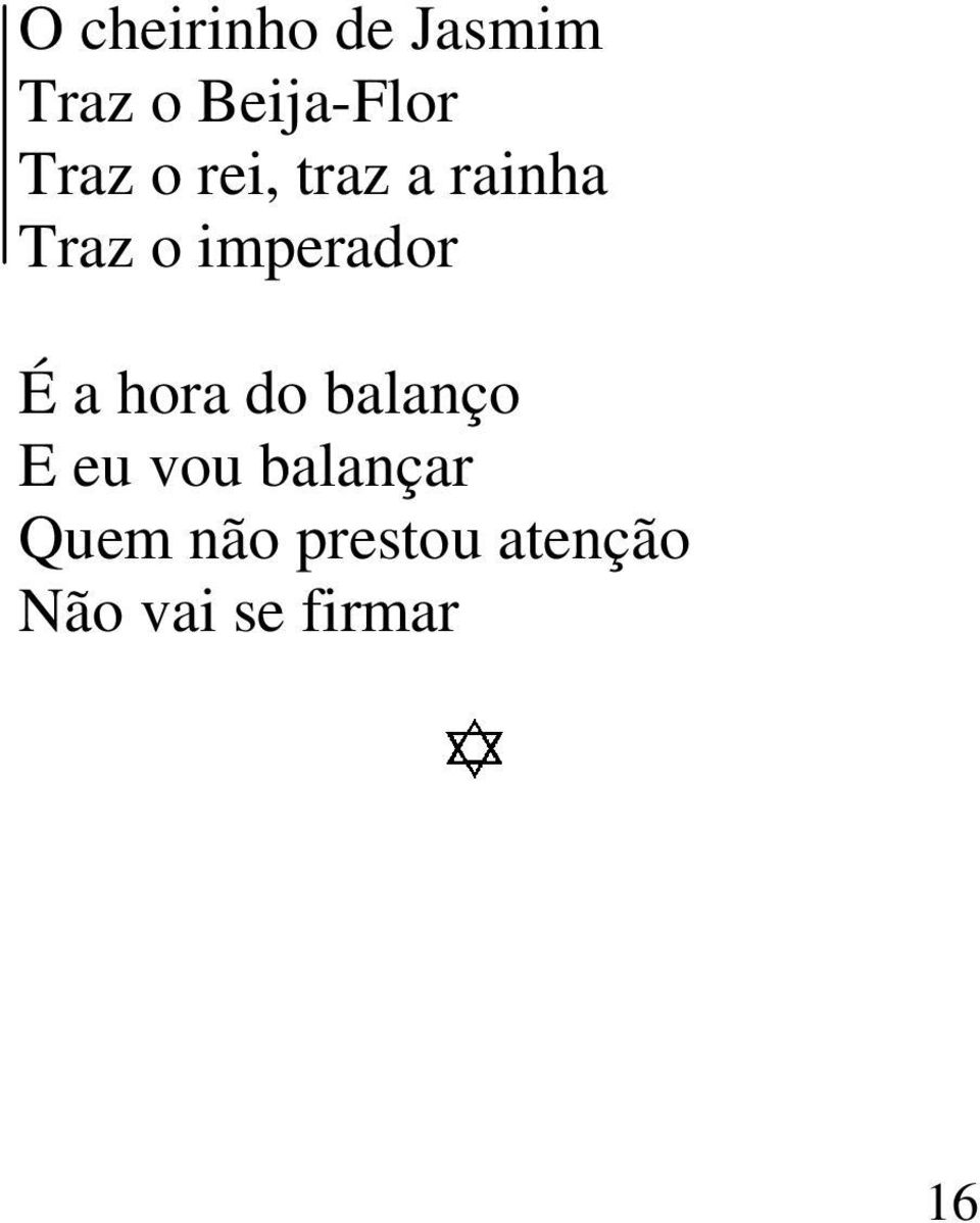 imperador É a hora do balanço E eu vou