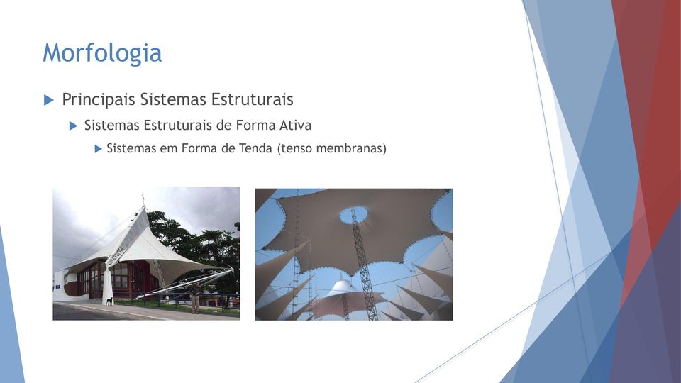 Estruturais de Forma Ativa