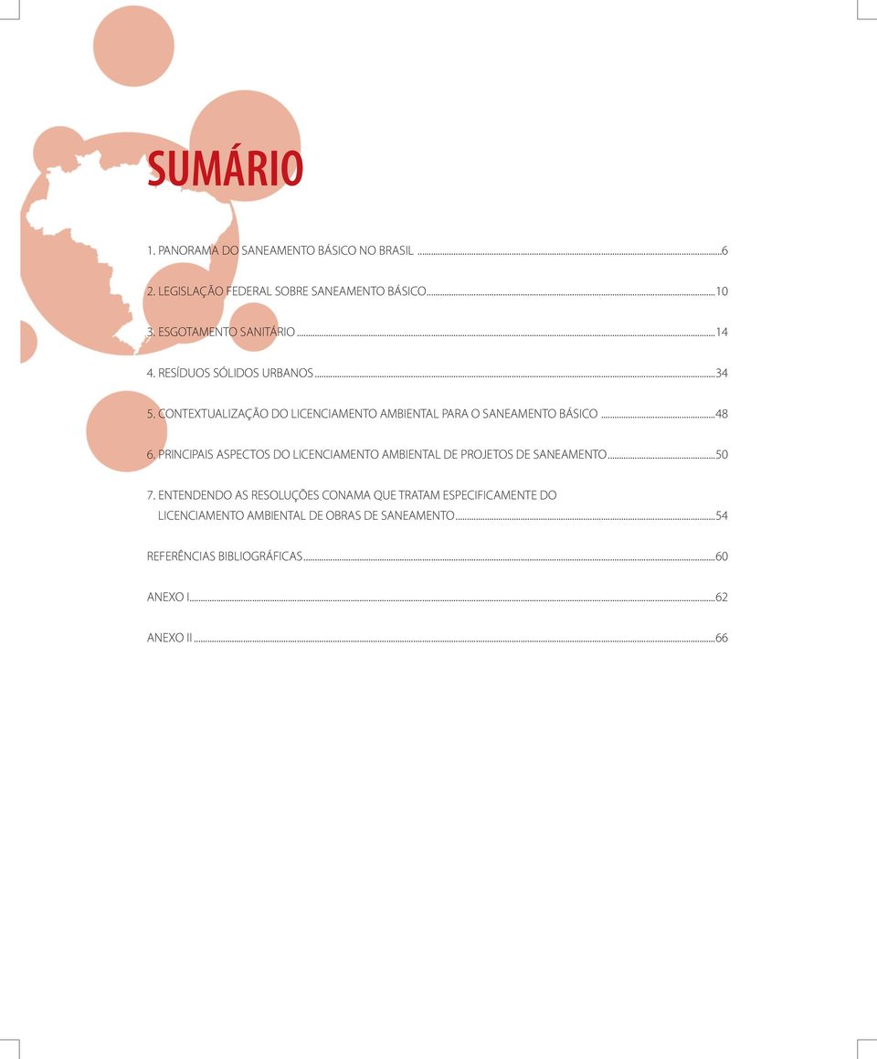 CONTEXTUALIZAÇÃO DO LICENCIAMENTO AMBIENTAL PARA O SANEAMENTO BÁSICO...48 6.