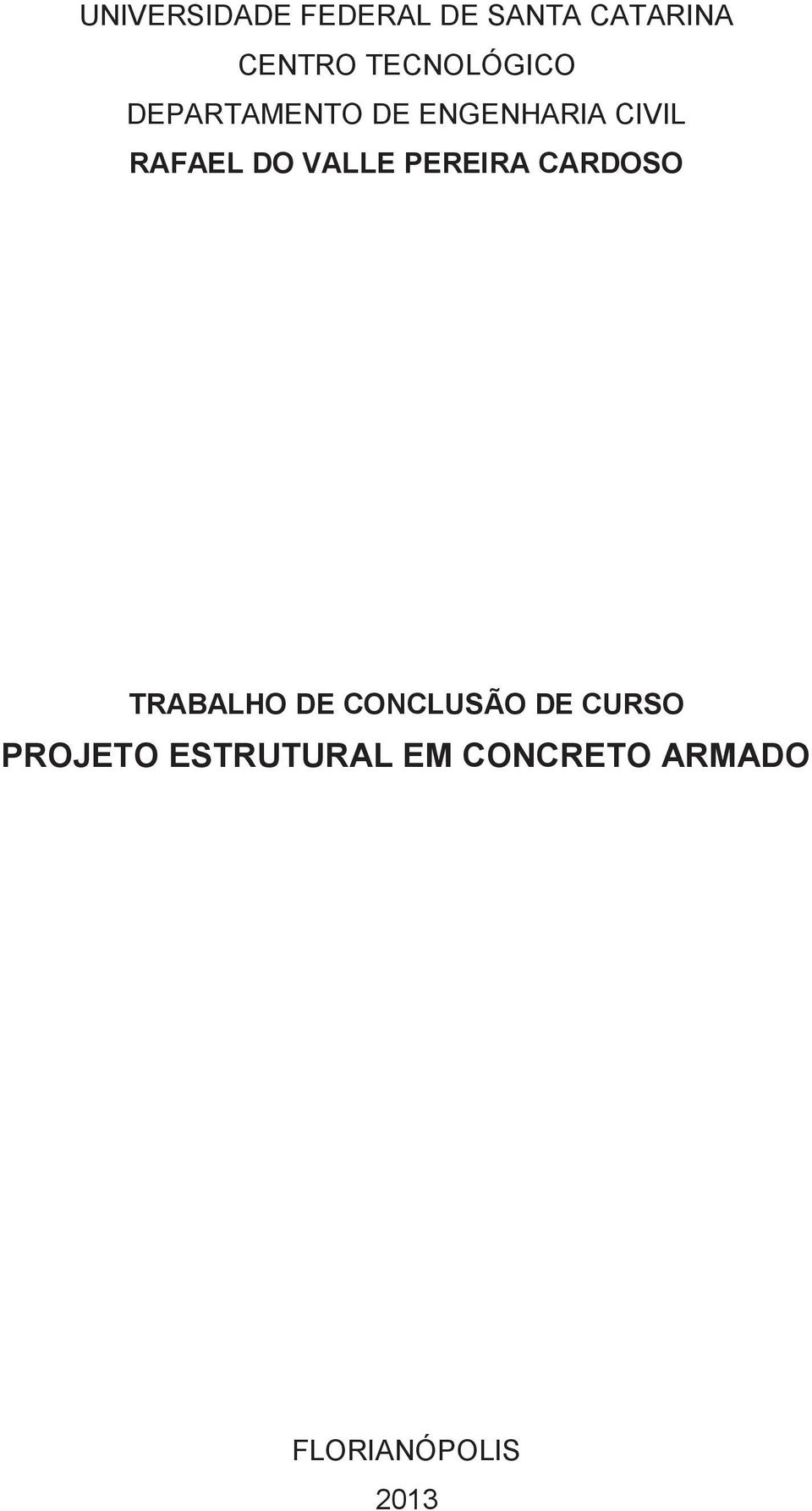 DO VALLE PEREIRA CARDOSO TRABALHO DE CONCLUSÃO DE