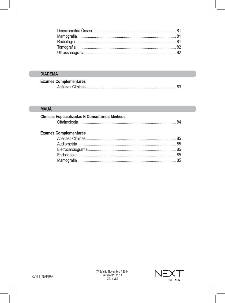 .. 83 MAUÁ Clínicas Especializadas E Consultórios Médicos Oftalmologia.